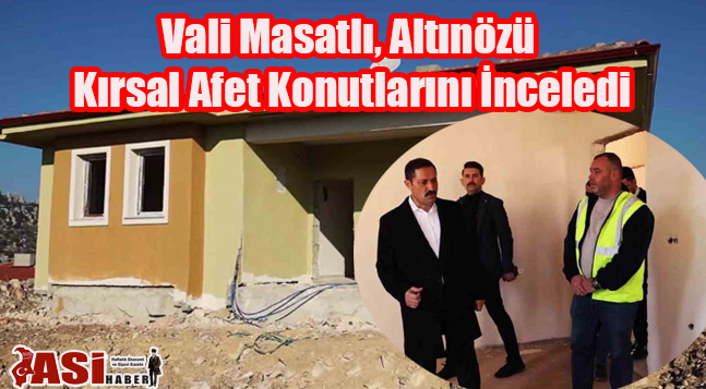 Altınözü’nde Kırsal Afet Konutları Yükselmeye Devam Ediyor