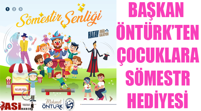 BAŞKAN ÖNTÜRK’TEN ÇOCUKLARA SÖMESTR HEDİYESİ